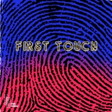 First Touch – Pleasure For Your Treasure